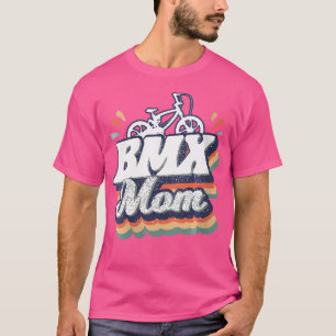 Camiseta Wo Bmx Mom Funny Bmx Rider