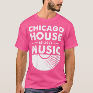 Camiseta Wo Chicago House Music Est 1977 Disco Electrónica