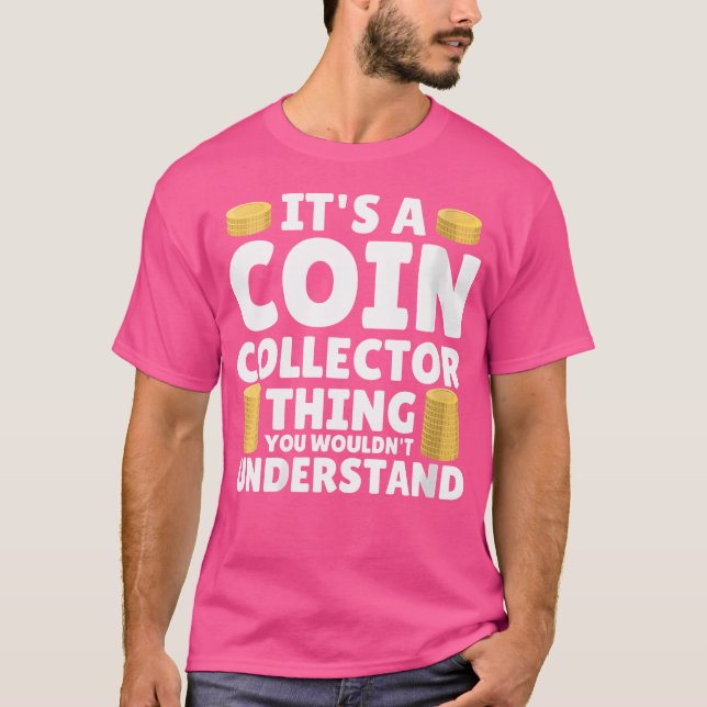 Camiseta Wo Coin Collector Numismatist Coin Collecting Hobb (Anverso)