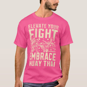 Camiseta Wo Eleva tu Fight Embrace Muay Thai