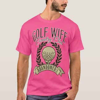 Camiseta Wo Golf Wife Country Club Social Club Golfers Wife