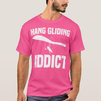 Camiseta Wo Hang Gliding Addict Hang Glider Hang Gliding