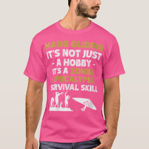 Camiseta Wo Hang Gliding No Es Un Hobby Zombie Invasion Sur
