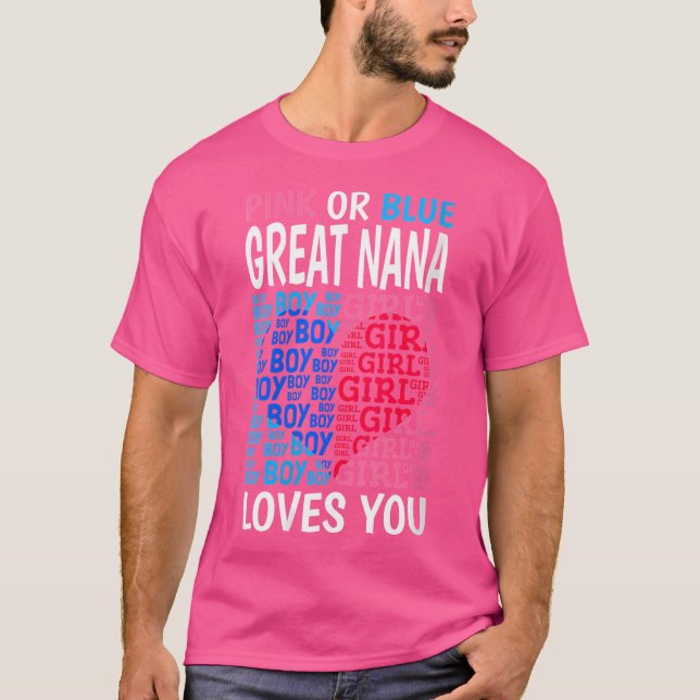 Camiseta Wo Pink Or Blue Great Nana Loves You Gender Reveal (Anverso)