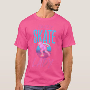 Camiseta Wo Roller Chiste Skater Loco Skate Lady Roller Ska