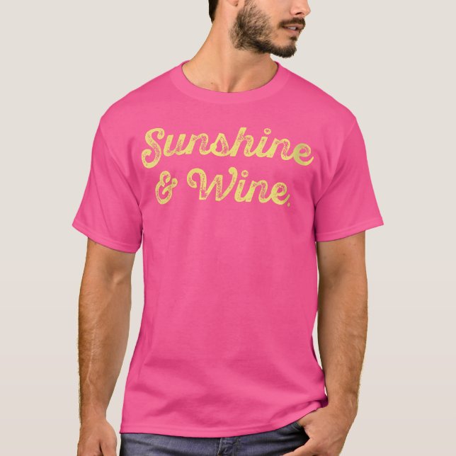 Camiseta Wo Sunshine And Wine Funny Drinking Vino Lovers Pa (Anverso)