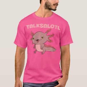 Camiseta Wo Talksalotl Gracioso Animal Mexicano Anfibio Sal