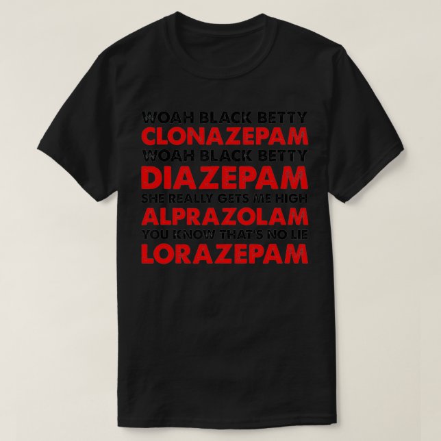 Camiseta woah black betty clonazepam (Diseño del anverso)