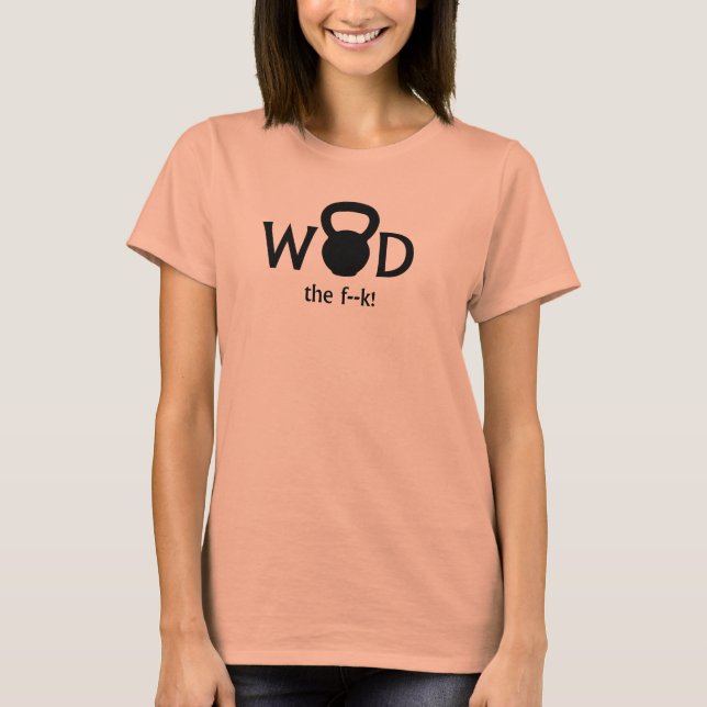 Camiseta ¡WOD the F! WTF Kettlebell T-shirt Ladies (Anverso)
