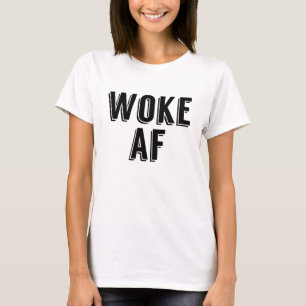 Camiseta Woke AF