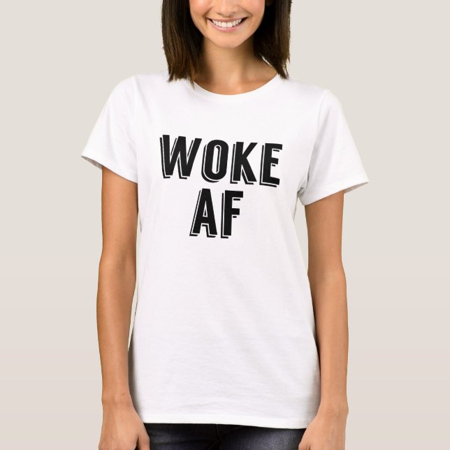 Camiseta Woke AF (Anverso)