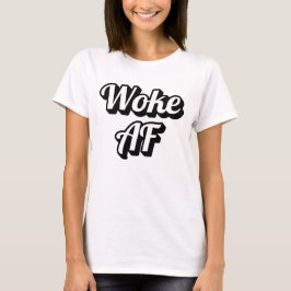 Camiseta Woke AF