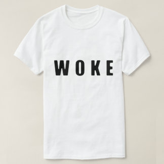 CAMISETA "WOKE" (BRILLANTE)