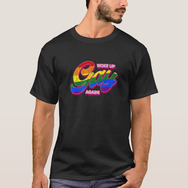 Camiseta Woke Up Gay Again LGBTQ Rainbow Equality Pride  Re (Anverso)