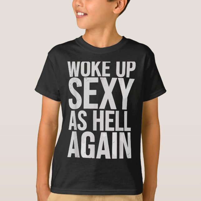 Camiseta Woke Up Y As Hell Again Motivational Quote  (Anverso)