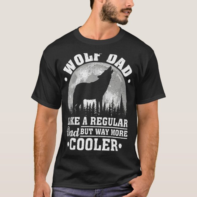 Camiseta Wolf Dad like a Regular Dad Funny Wolf (Anverso)