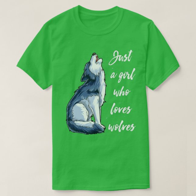 Camiseta Wolf Es Sólo Una Chica Que Ama A Los Lobos A Las M (Diseño del anverso)