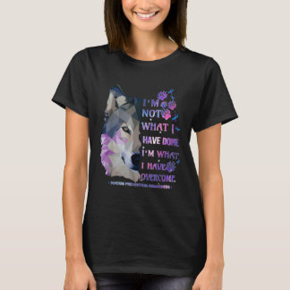 Camiseta Wolf No Soy Lo Que Yo He Hecho En Lo Que Tengo En