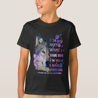 Camiseta Wolf No Soy Lo Que Yo He Hecho En Lo Que Tengo En