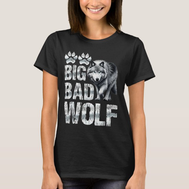 Camiseta Wolf Srit Big And Bad Wolf Wolf Pack Funny Wolves  (Anverso)