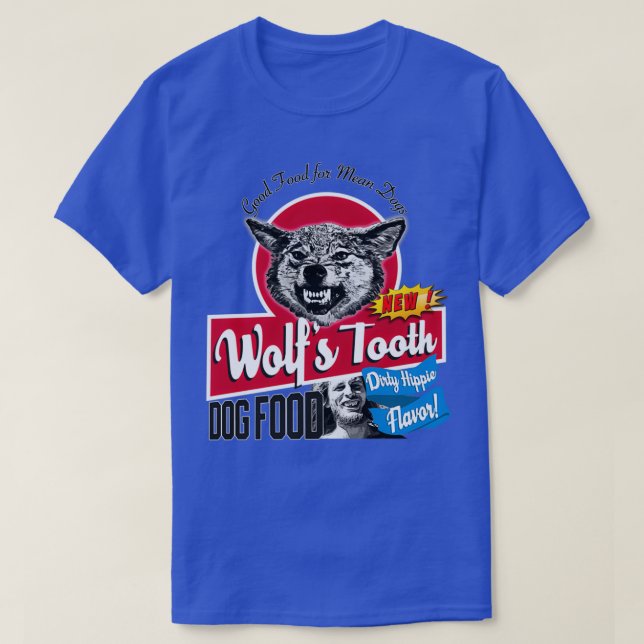 Camiseta Wolfs Tooth Dog Food Dirty Hippie Flavor  (Diseño del anverso)
