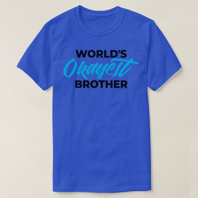 CAMISETA WOLRLDS OKAYEST BROTHER 1 (Diseño del anverso)