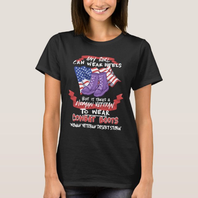 Camiseta  Woman Desert Storm Veteran To Wear Combat Boots (Anverso)