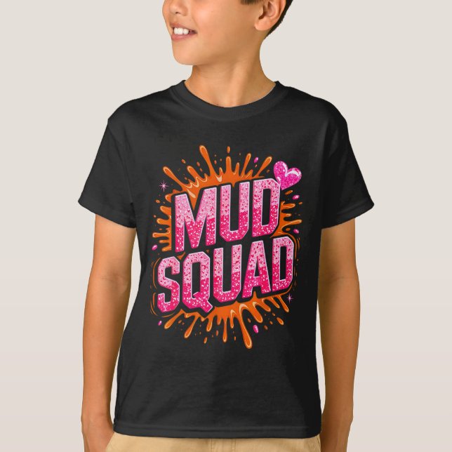 Camiseta Womans Muddy Mud Run Squad Mudding Running Girls T (Anverso)