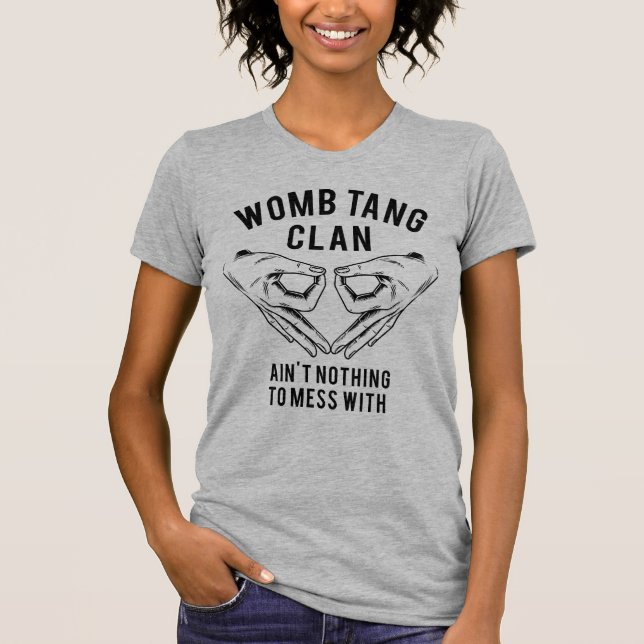 Camiseta Womb Tang Clan Pro Choice (Anverso)