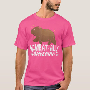 Camiseta Wombat-Ally Impresionante Wombat Australia Animals