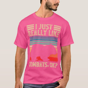 Camiseta Wombat Lover Me Gusta Realmente Wombats Ok