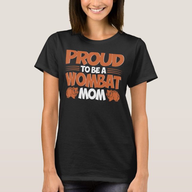 Camiseta Wombat Orgullosa De Ser Una Madre Wombat Lover (Anverso)