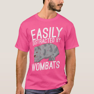 Camiseta Wombat, Que Se Distrae Fácilmente Por Los Wombats,
