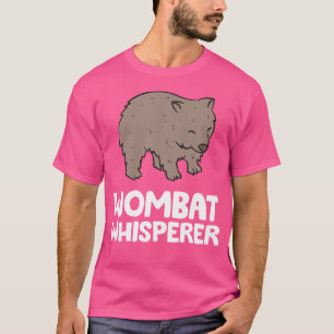 Camiseta Wombat Whisperer Australia Animal Marsupial Cute W