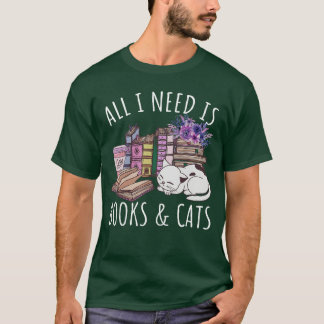 Camiseta Women All I Need Is Books And Cats Cat Lover Kitte