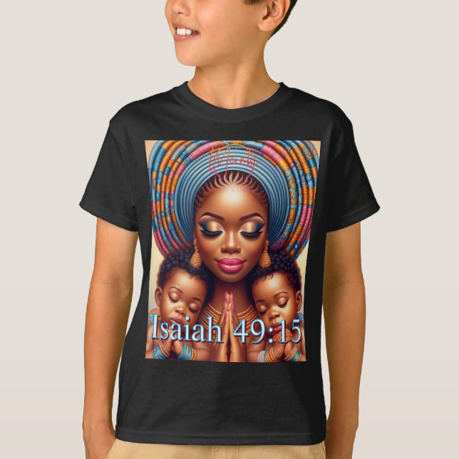 Camiseta Women and child Isaiah 49:15: (Anverso)