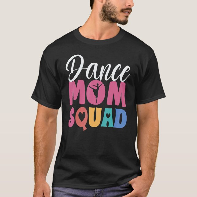 Camiseta Women Ballet Dance Mom Squad Dancing Goals  Dance  (Anverso)