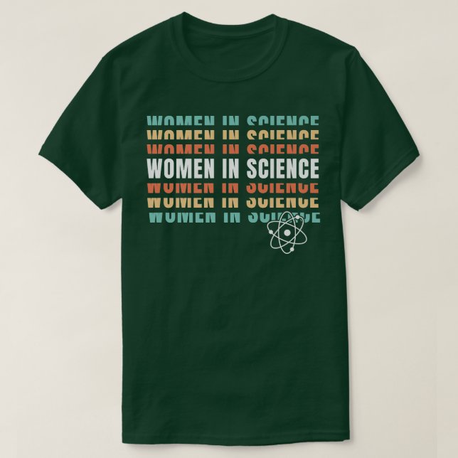 Camiseta Women in Science  Female Scientists  STEM Teacher  (Diseño del anverso)