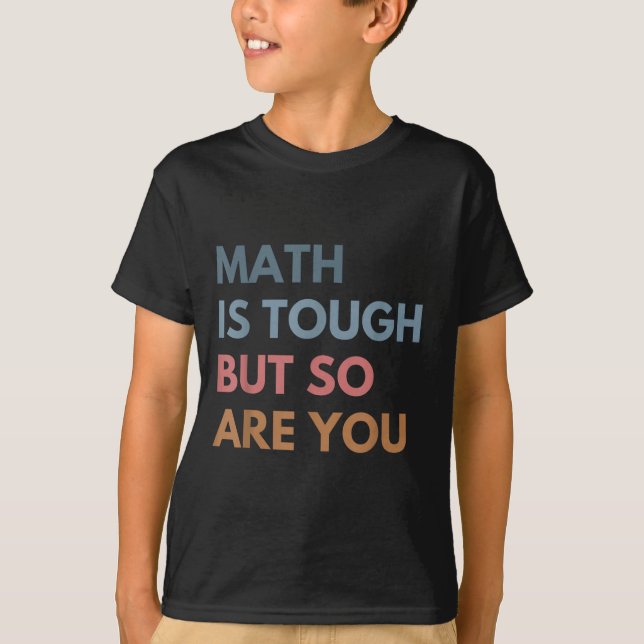Camiseta Women Math Is Tough But So Are You Math Teacher Ma (Anverso)