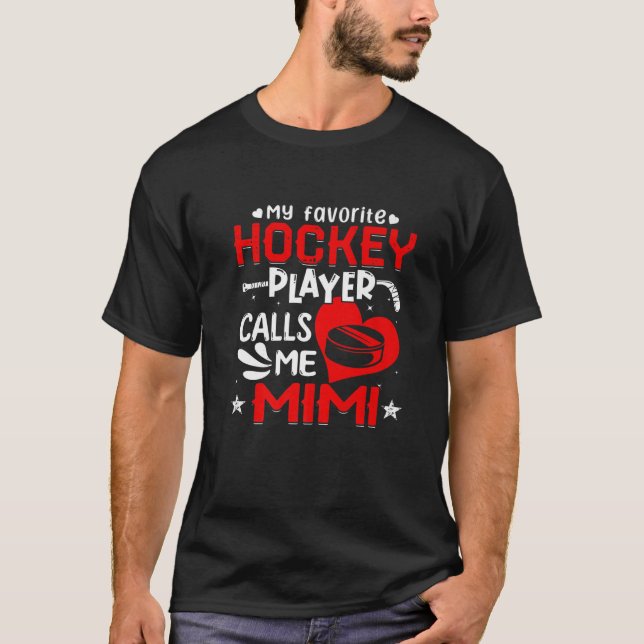 Camiseta Women My Favorite Hockey Player Calls Me Mimi (Anverso)
