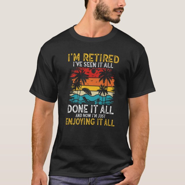 Camiseta Women Retirement I'm Retired Now I'm Just Enjoying (Anverso)