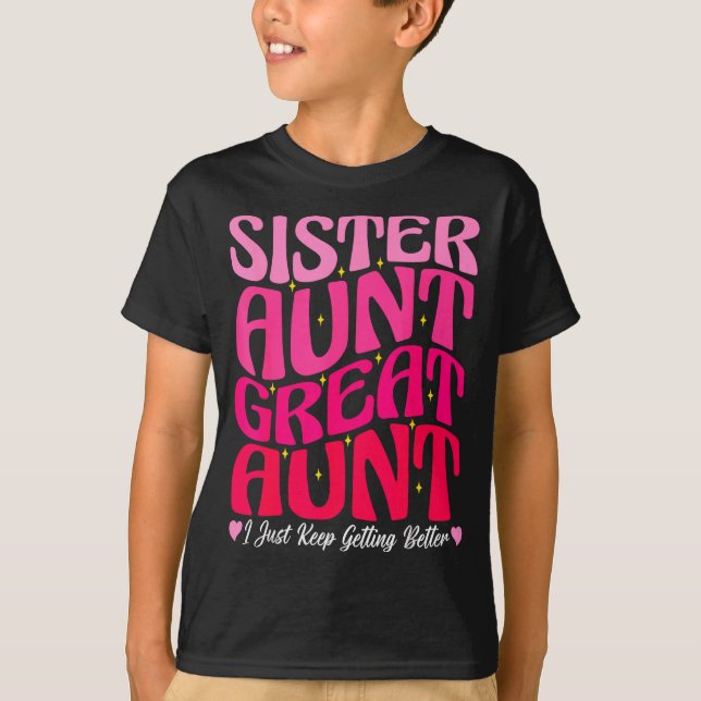 Camiseta Women Sister Aunt Great Aunt New Auntie Mothers Da (Anverso)