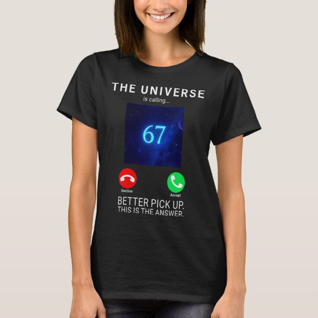Camiseta Womens 67 Meme The Universe Is Calling V-neck  (Anverso)