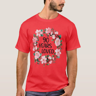 Camiseta Womens 90 Years Loved Women Men 90 Years Old Cool 