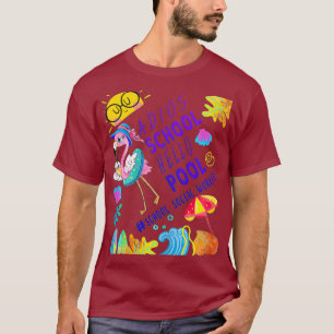 Camiseta Womens Adios School Hello Pool Flamingo Funny