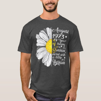 Camiseta Womens August Girls 1973 Birthday Gift 49 Years Ol