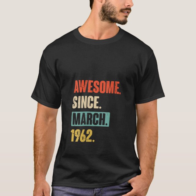 Camiseta Womens Awesome Since March 1962 - Birthday 61St De (Anverso)