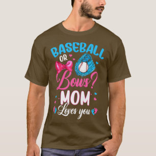 Camiseta Womens Baseball Or Bows Mom Loves You Gender Revea