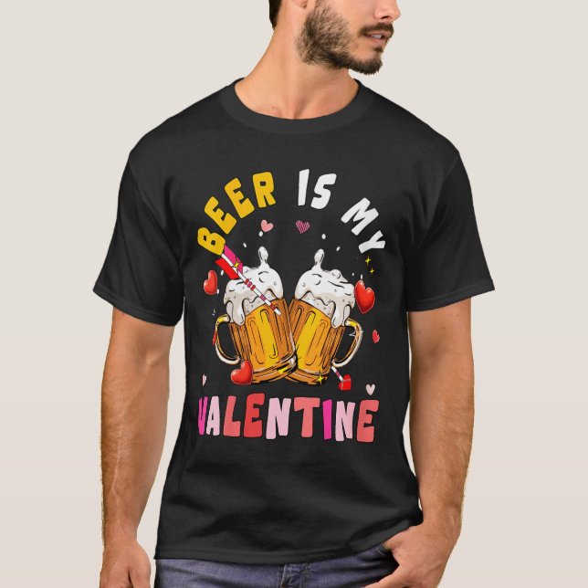 Camiseta Women's Beer Is My Valentine Hearts Matching Drink (Anverso)