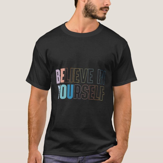 Camiseta Womens Believe In Yourself Motivational Quote Insr (Anverso)